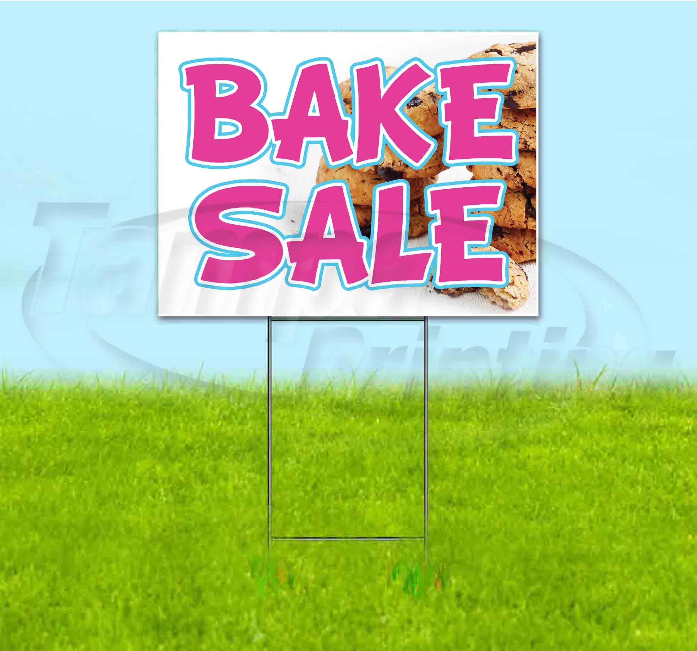 Bake Sale Cookies Yard Sign 18x24 Inch - Durable Metal Stake Included - Bulk Discounts & Multi-Packs for Fundraisers, Events & Neighborhood Advertising