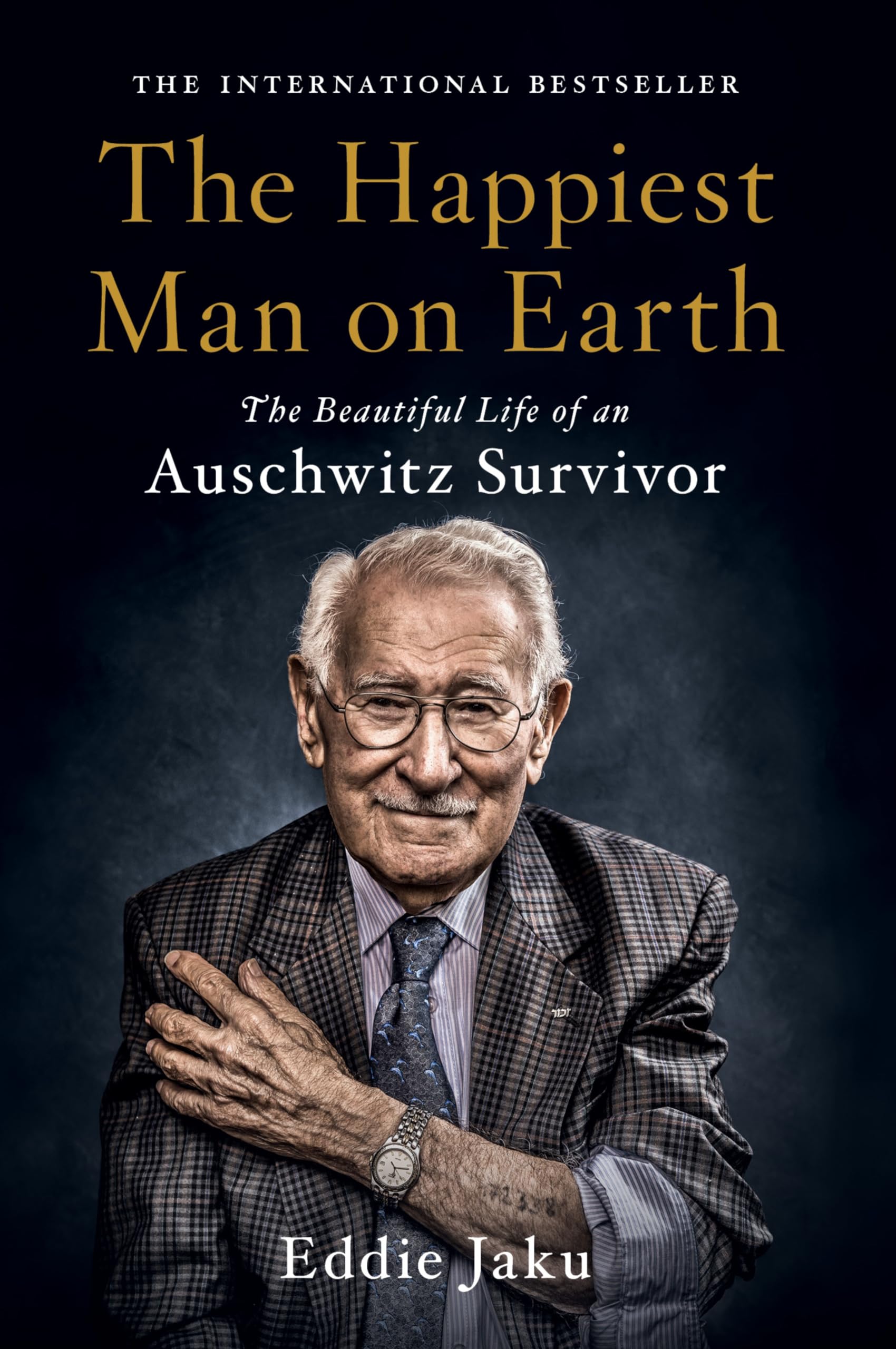 The Happiest Man on Earth: Inspiring Memoir of an Auschwitz Survivor - Holocaust Biography for Book Clubs & History Enthusiasts