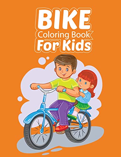 Bike Coloring Book for Kids - Fun & Educational Activity Book with 50+ Bicycle Designs | Perfect Gift for Boys & Girls Ages 4-8 | Great for Road Trips, Birthday Parties & Rainy Day Activities