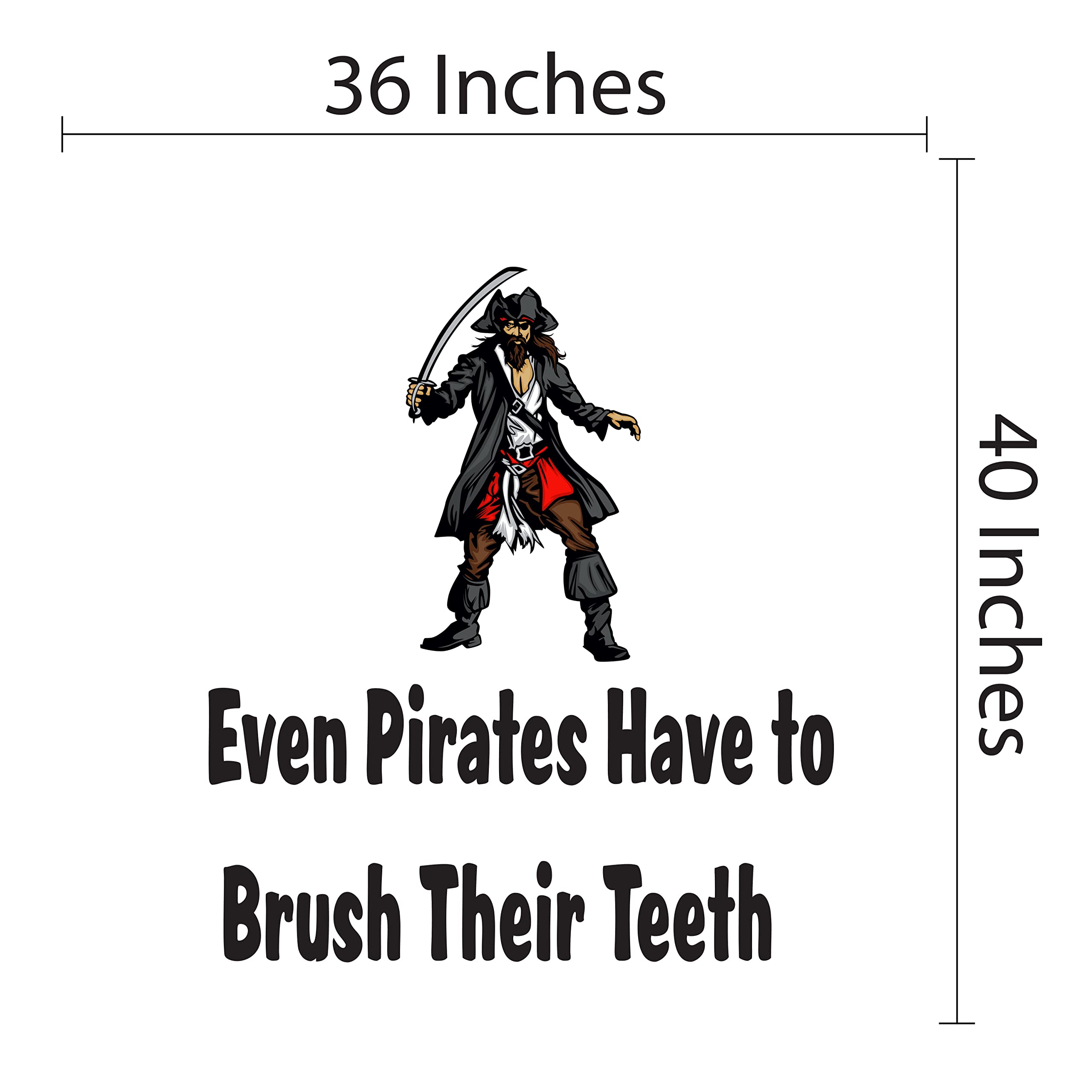 Even Pirates Have to Brush Their Teeth - Inspirational Kids Wall Decal Sticker - Removable Vinyl Wall Art - Easy to Apply & Remove - 36
