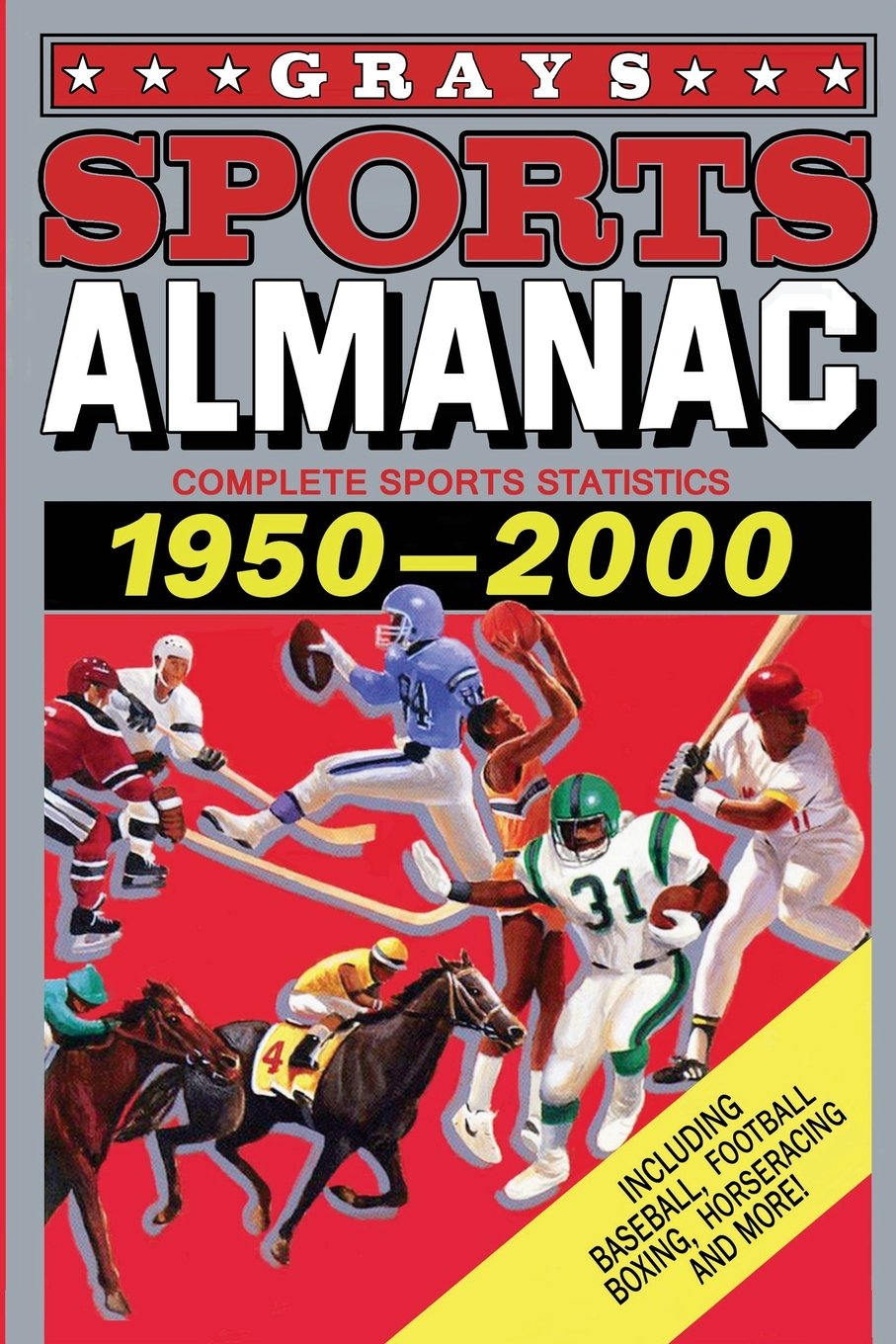 Grays Sports Almanac: Complete Sports Statistics 1950-2000 | Baseball, Football, Basketball & Hockey Records | Perfect for Sports Fans, Collectors & History Buffs