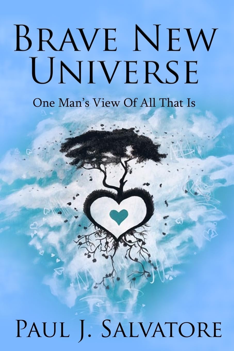 Brave New Universe: One Man's View of All That Is - Explore Cosmic Perspectives & Philosophical Insights for Deep Space Enthusiasts