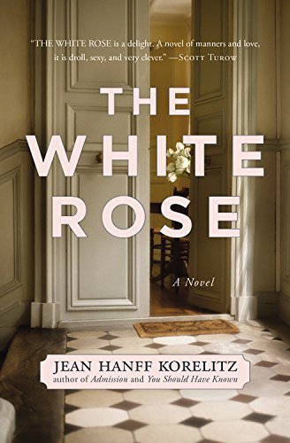 The White Rose by Jean Hanff Korelitz - Historical Fiction Novel | Perfect for Book Clubs & Literature Lovers | Great Gift for Readers