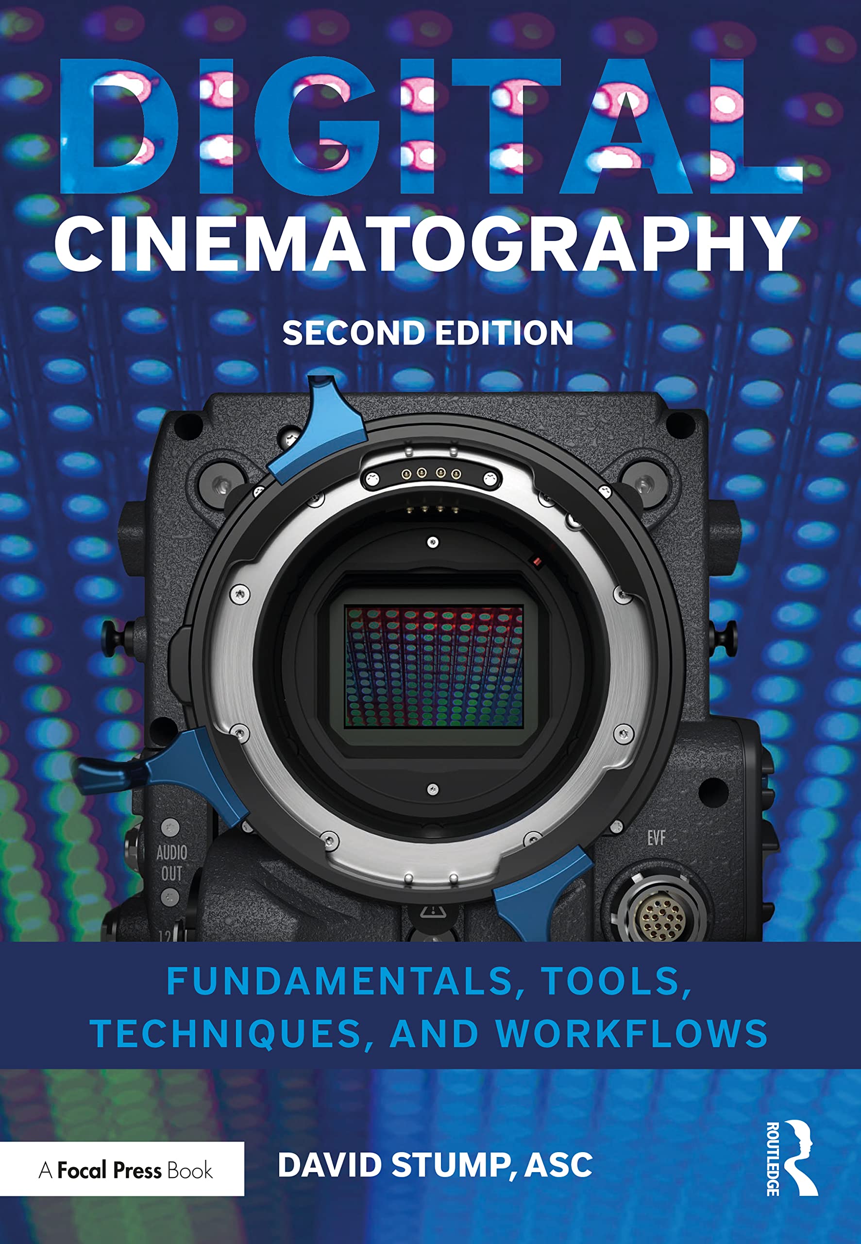 Digital Cinematography Guide: Fundamentals, Tools, Techniques & Workflows for Filmmakers | Professional Video Production & Movie Making