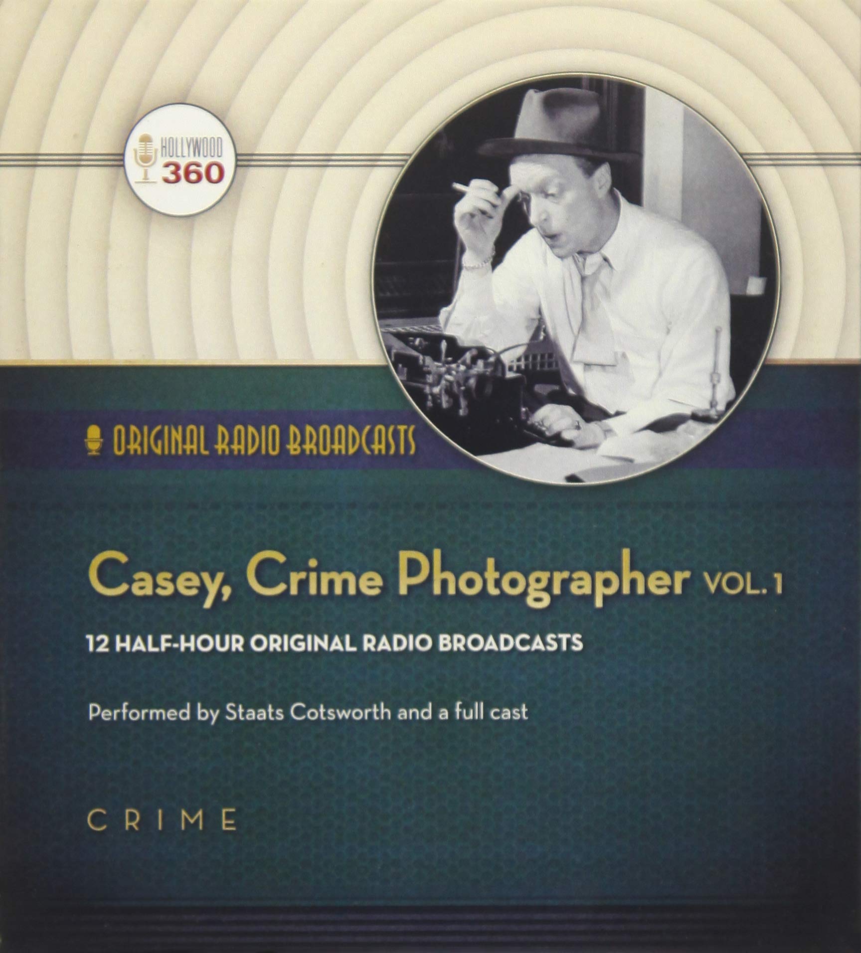 Casey, Crime Photographer, Vol. 1 - Classic Radio Drama Collection | Vintage Mystery Series for Crime Story Lovers | Perfect for Nostalgic Listening at Home or During Commute