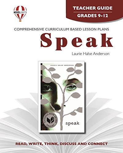 Novel Units Teacher Guide for Speak - Classroom & Homeschool Use