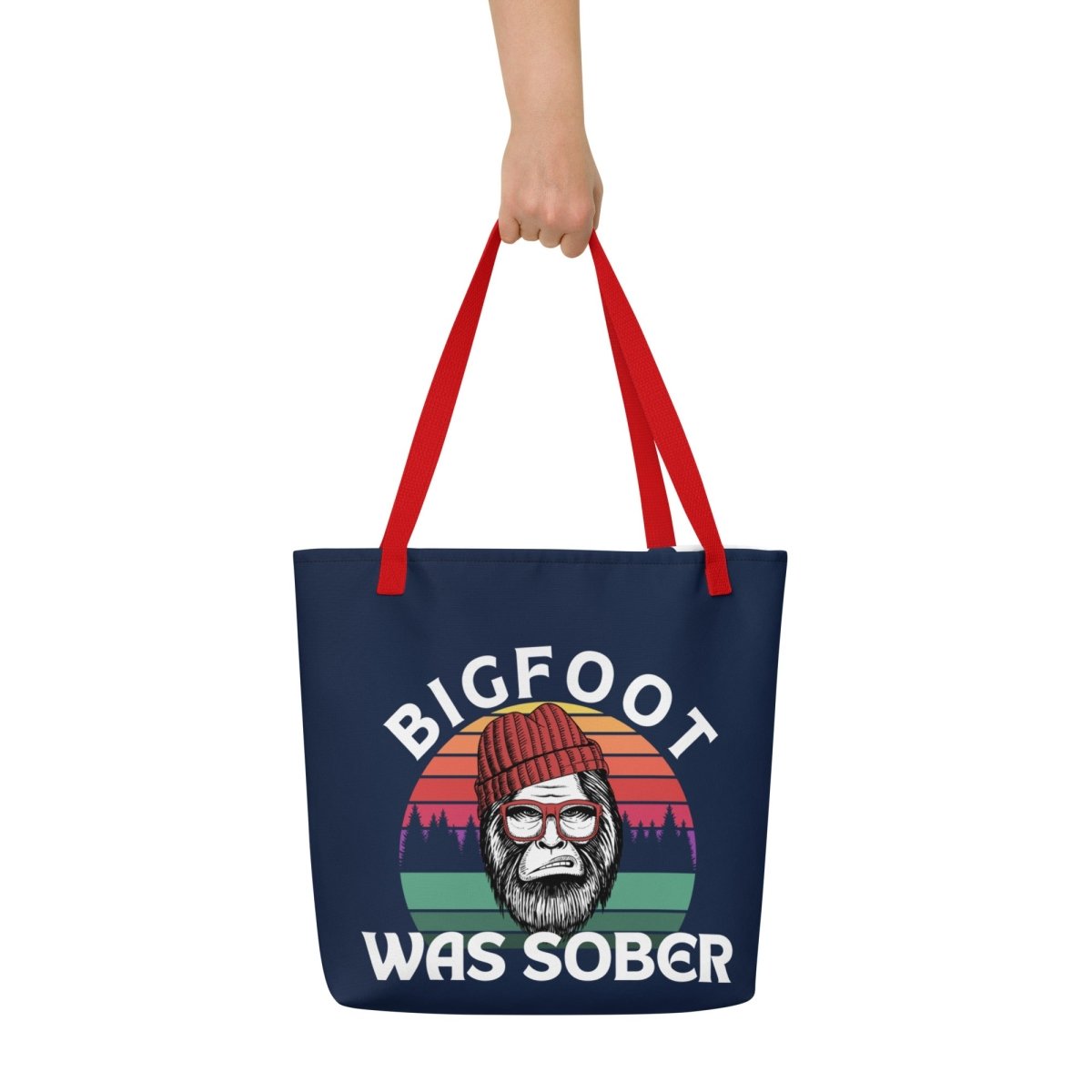 Bigfoot Was Sober Large Tote Bag - Durable Canvas Shopping Bag for Groceries, Beach & Work - Funny Sasquatch Gift for Men & Women
