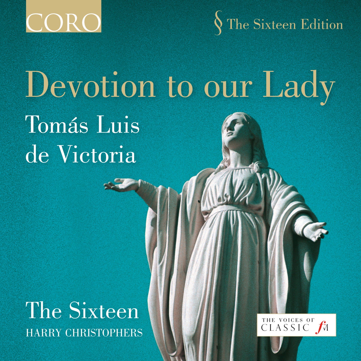 The Sixteen - Devotion to Our Lady: Sacred Choral Music Album | Perfect for Worship, Meditation & Classical Music Lovers