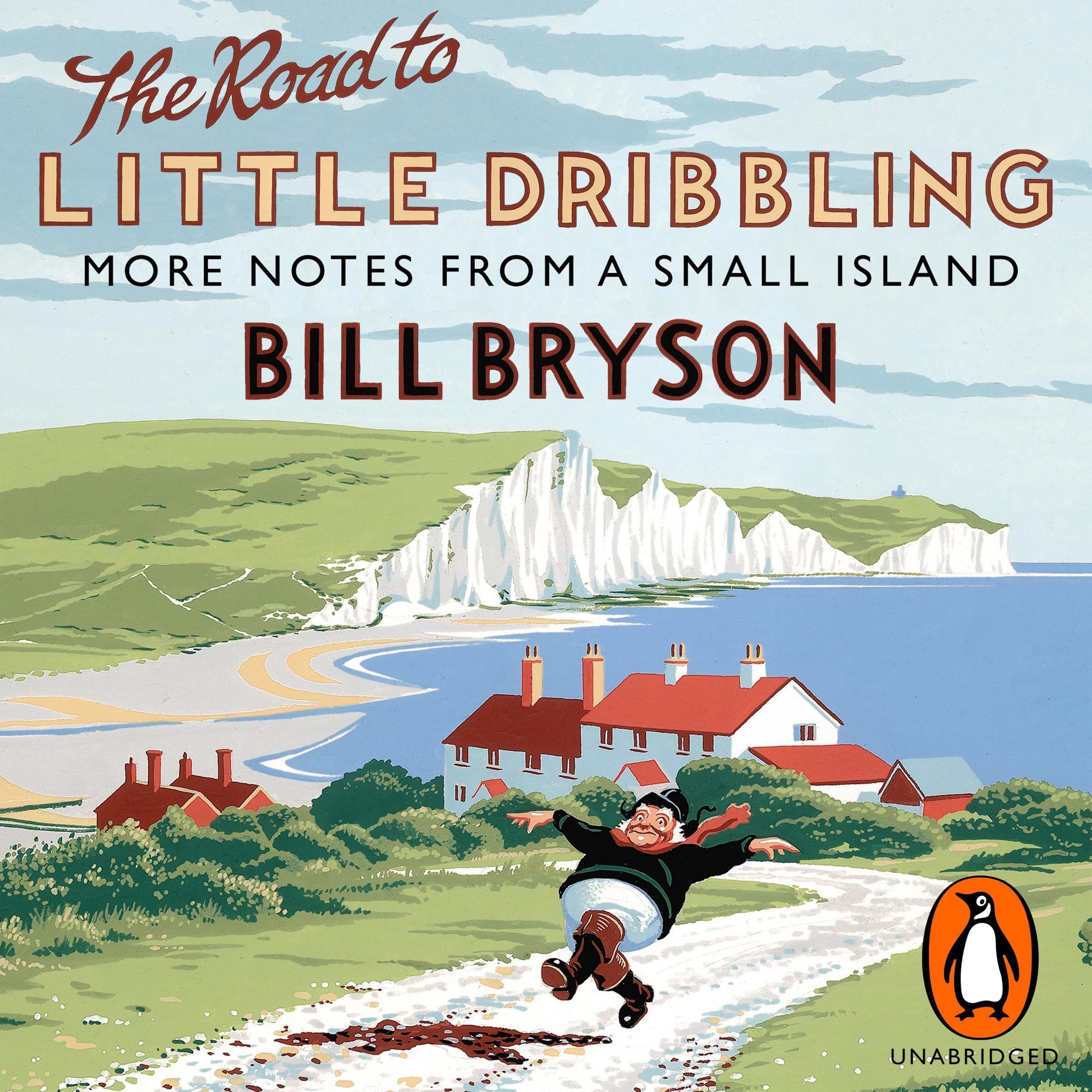 The Road to Little Dribbling: Travel Memoir of Britain by Bill Bryson - Perfect for Book Clubs & Travel Enthusiasts