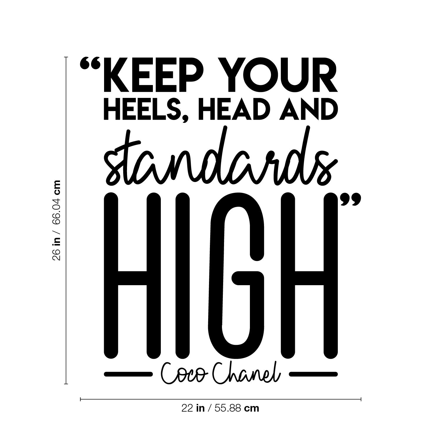 Vinyl Wall Art Decal - 'Keep Your Heels, Head and Standards High' - 26x22 Inch Inspirational Quote Sticker for Women - Trendy Chic Home Decor for Bedroom, Closet, Living Room & Office - Motivational Wall Decoration for Girls Room & Feminine Spaces (Black)