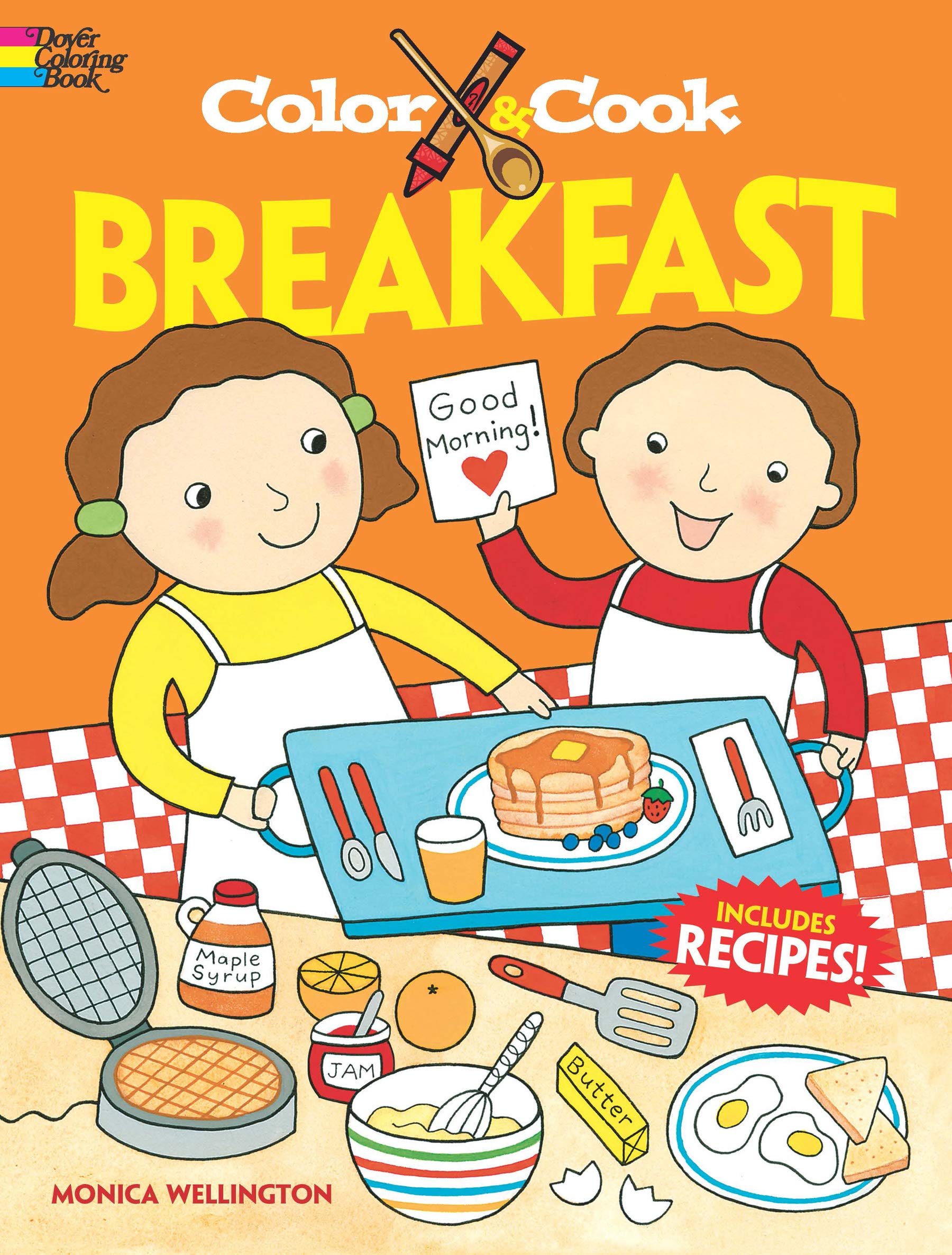 Color & Cook BREAKFAST - Dover Kids Activity Book for Cooking | Fun Educational Coloring & Recipe Book for Children | Perfect for Morning Activities & Family Bonding