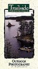 Trailside: Outdoor Photography [VHS] - Capture Stunning Nature Shots for Hiking, Camping & Adventure Travel