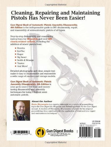 The Gun Digest Book of Automatic Pistols Assembly & Disassembly - Complete Guide for Firearm Maintenance, Cleaning & Repair | Perfect for Gun Owners, Gunsmiths & Shooting Enthusiasts