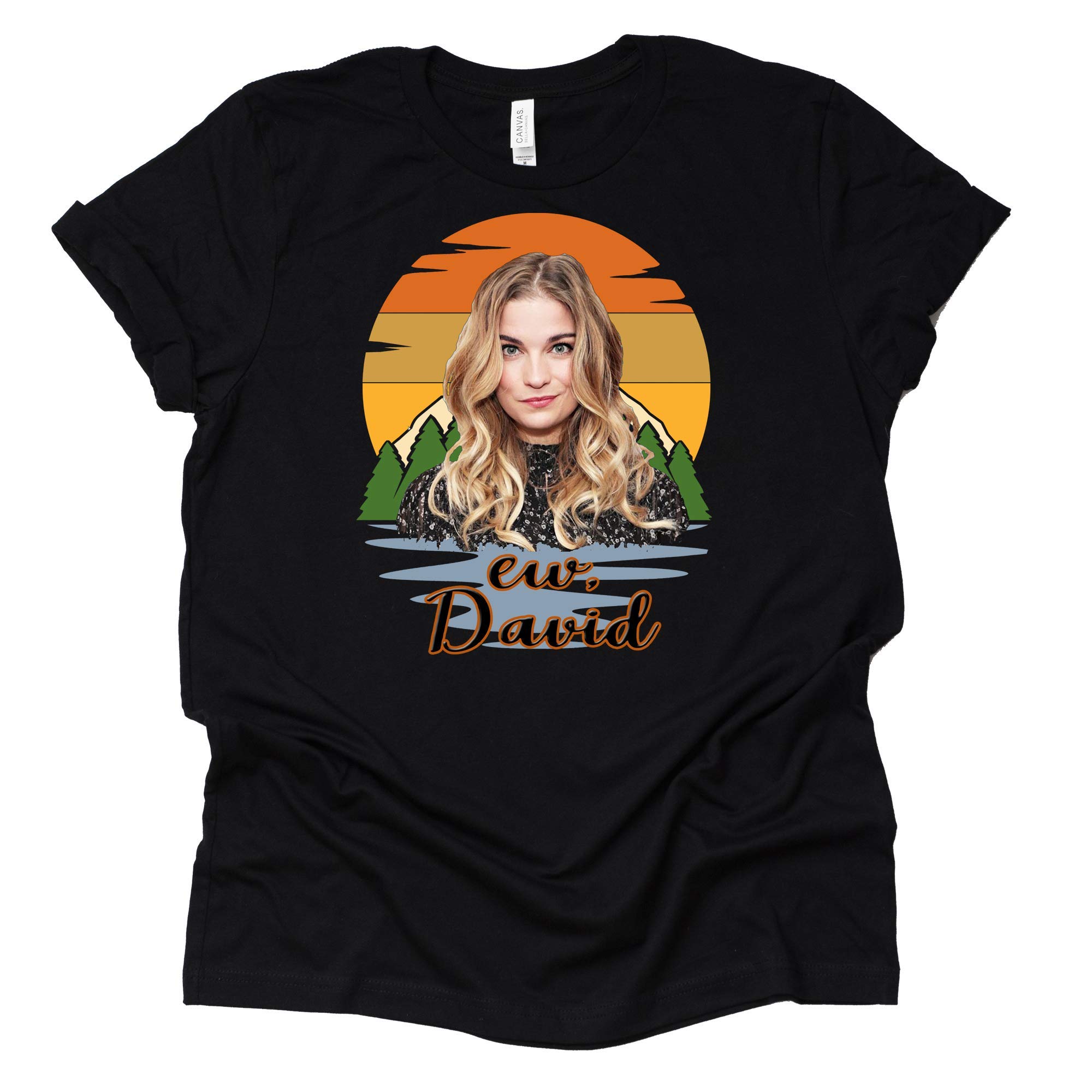Ew David Alexis Rose T-Shirt - Funny Schitt's Creek Inspired Novelty Tee - Short Sleeve Casual Top for Fans & TV Show Lovers - Perfect for Cosplay, Halloween & Pop Culture Events