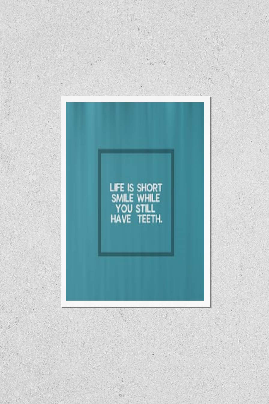 Funny Inspirational Quote Poster - 'Life is Short, Smile While You Still Have Teeth' - High Quality Reproduction with Artistic Blur Background - Perfect for Home, Office & Classroom Decor