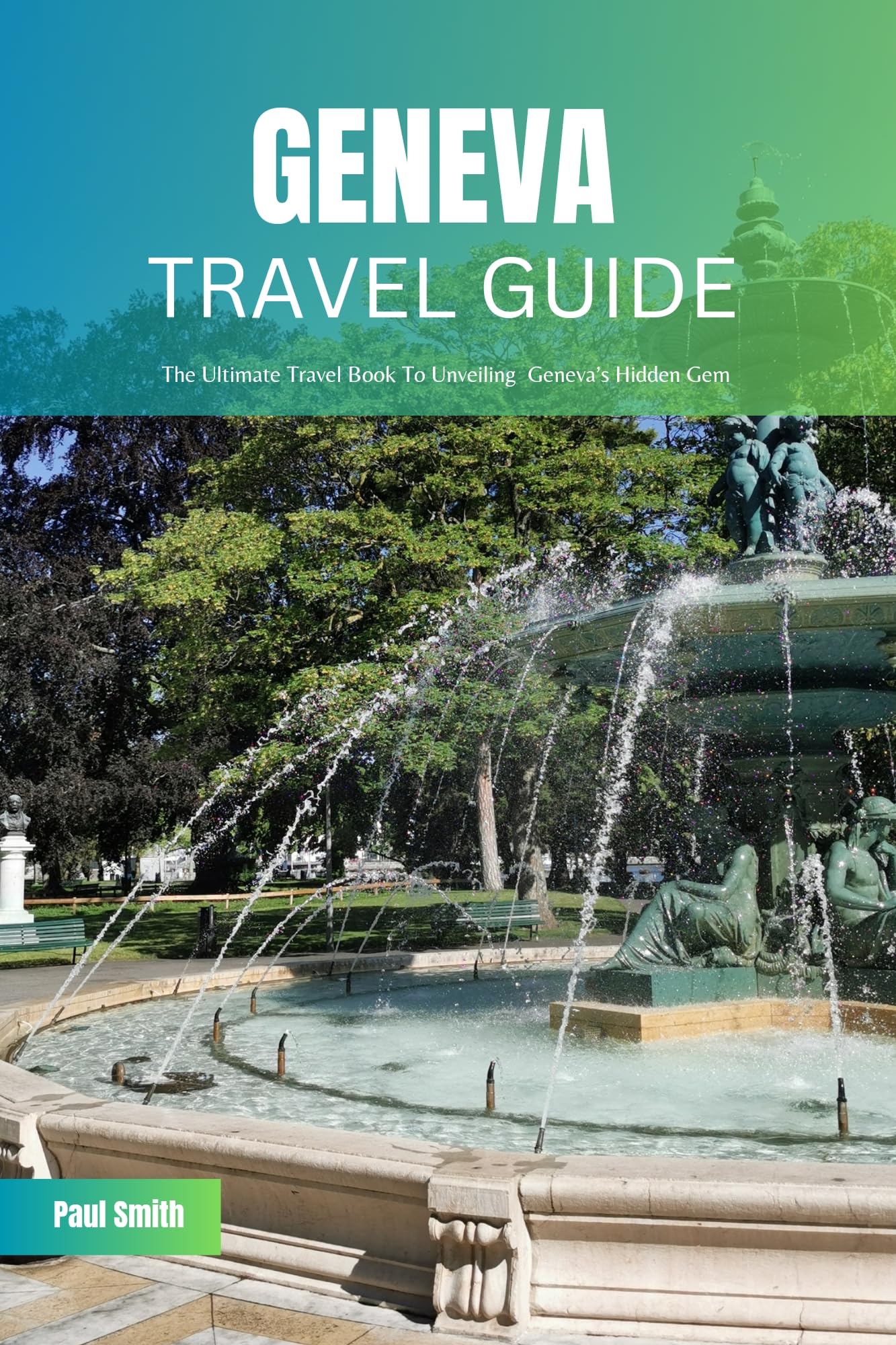 Geneva Travel Guide 2024: Discover Hidden Gems & Best Attractions in Switzerland | Perfect for Vacation Planning & City Exploration