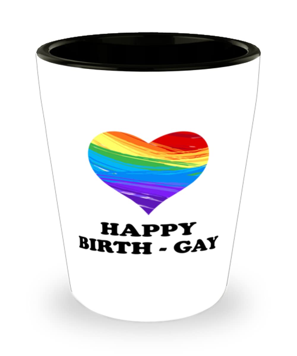 Happy Birth-Gay Shot Glass Mug - LGBT Pride Birthday Gift for Gay/Lesbian/Queer Friends - Fun Party Drinking Cup for Pride Celebrations, Bachelorette Parties & LGBTQ+ Events