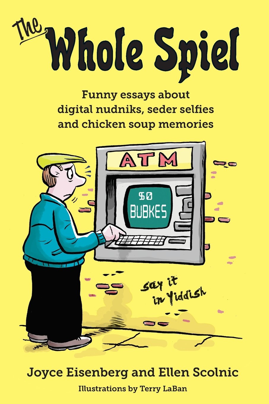Funny Digital Essays: Humorous Stories About Online Annoyances, Seder Selfies & Chicken Soup Memories - Perfect for Jewish Holidays, Family Gatherings & Comedy Lovers