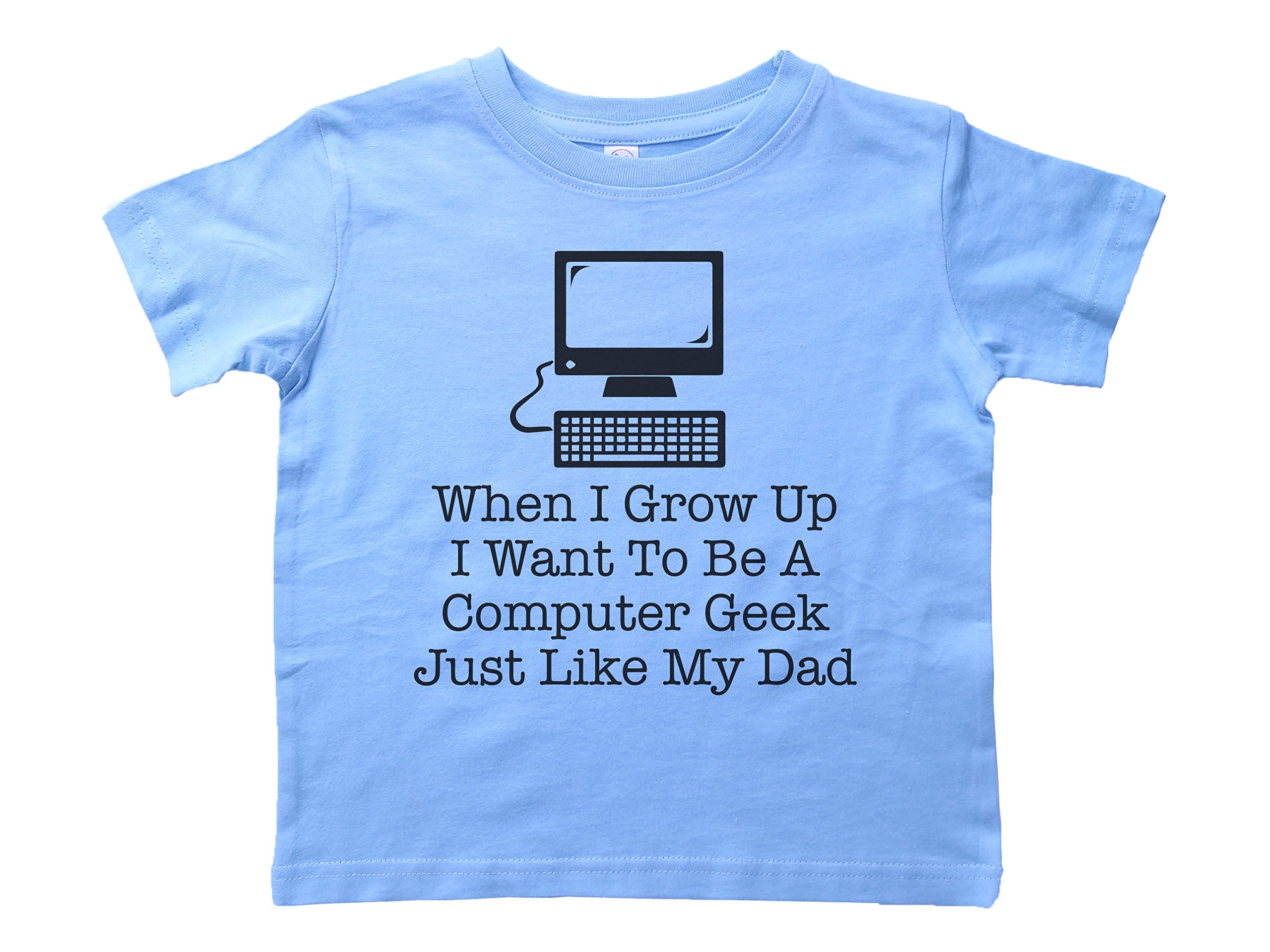Geek Shirt for Kids - 'When I Grow Up I Want to Be a Computer Geek Like Dad' Funny Unisex Toddler T-Shirt - Perfect for Nerdy Families, Tech Events & Geeky Gift Giving