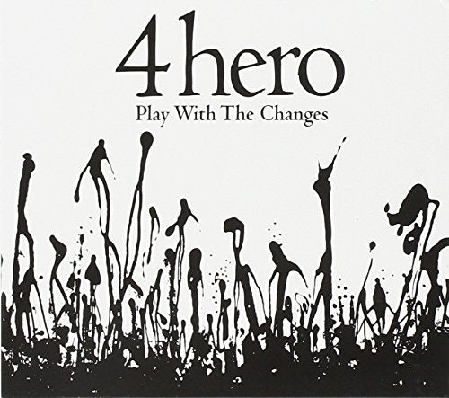 4HERO - Play With The Changes (CD Album) | Electronic & Soul Music for Relaxation, Workout & Home Listening
