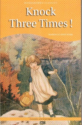 Knock Three Times - Wordsworth Children's Classics Book | Classic Kids Storybook for Bedtime Reading & Family Storytime