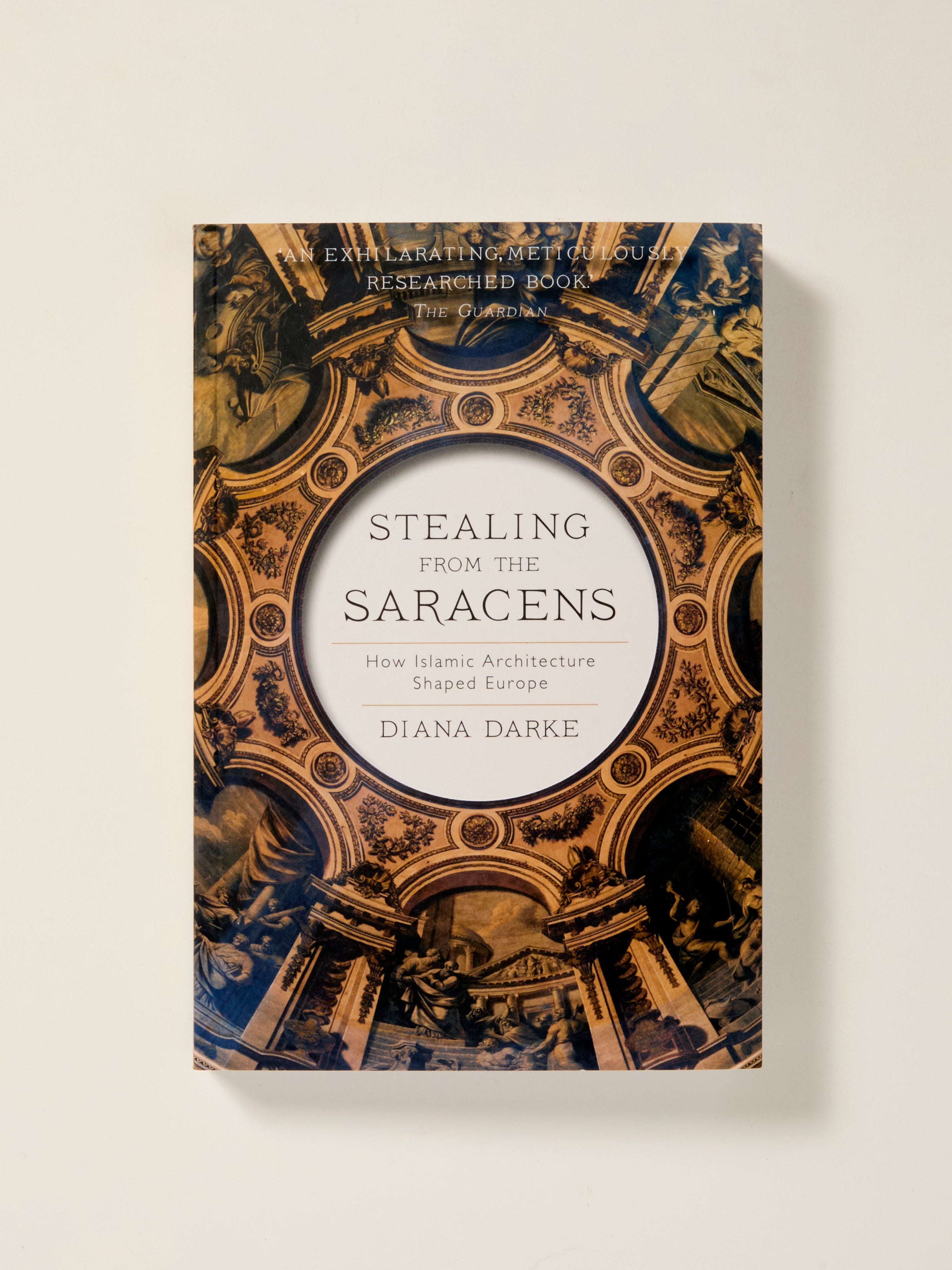 Stealing from the Saracens: How Islamic Architecture Influenced European Design | Historical Architecture Book for Scholars & Travelers