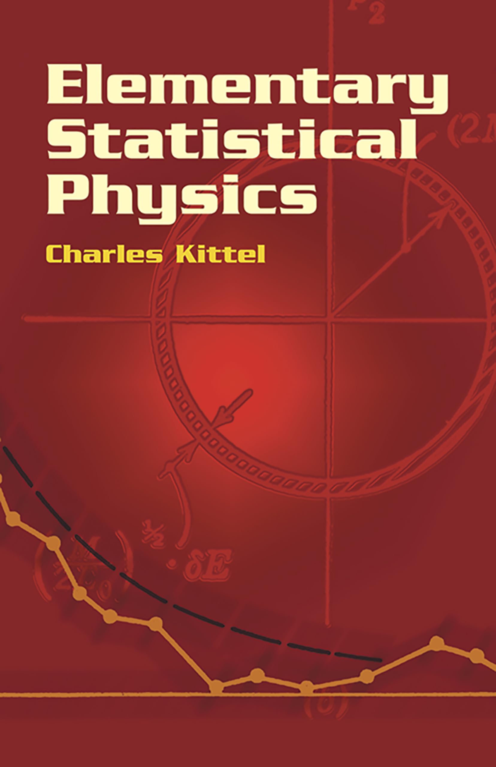 Elementary Statistical Physics Book - Dover Books on Physics | Study Guide for University Students & Researchers | Perfect for Physics Classes & Self-Learning