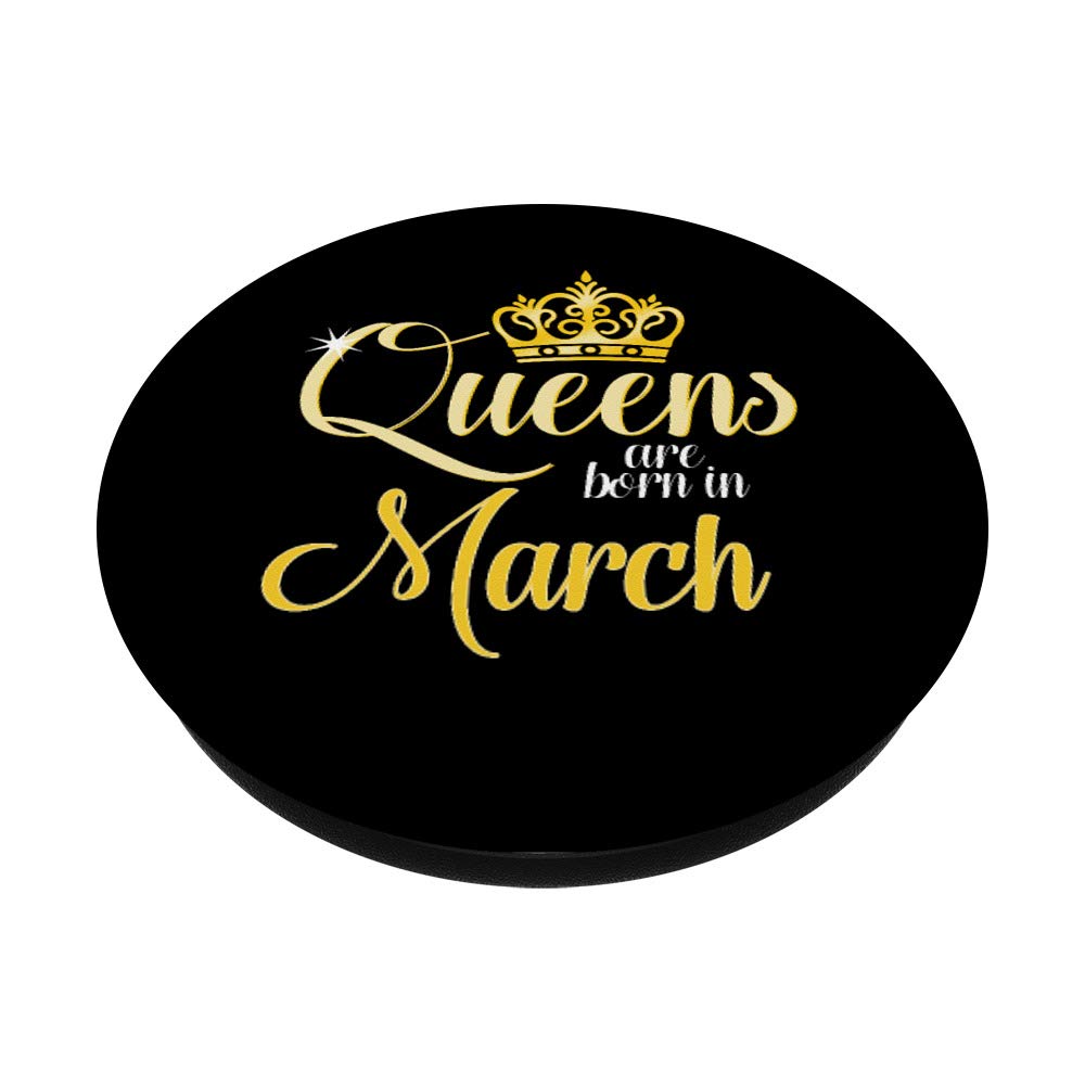 March Birthday Gifts for Women - Queens Are Born in March PopSockets Swappable PopGrip | Phone Grip & Stand for iPhone, Samsung | Perfect Birthday Present, Mother's Day Gift