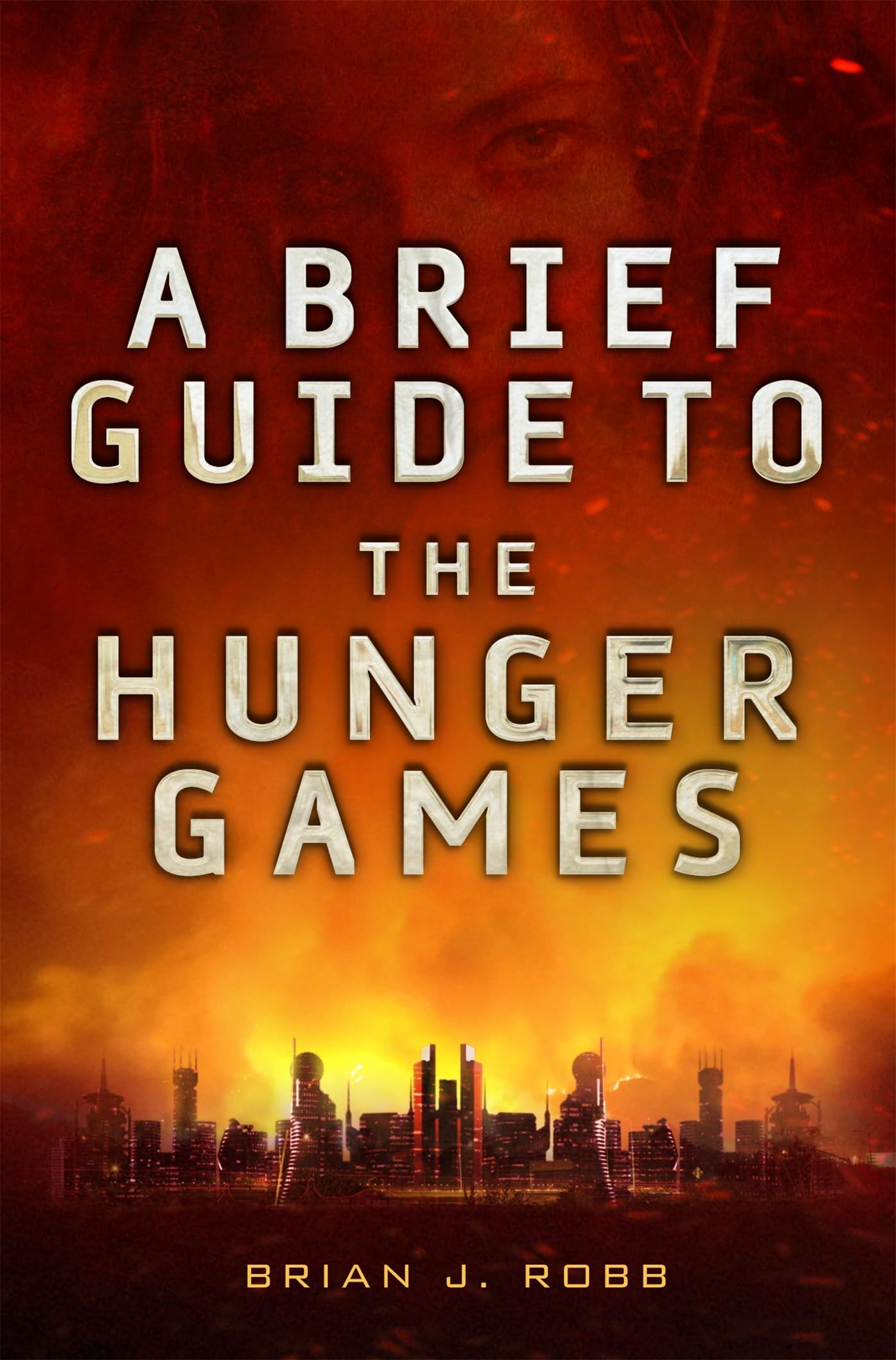 The Hunger Games Book Summary & Analysis | Brief Histories Series | Perfect for Fans & Book Clubs