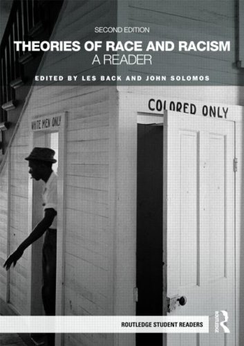 Theories of Race and Racism: A Reader - Routledge Student Readers by Les Back & John Solomos | Race Studies Textbook for College Students & Researchers | Perfect for Sociology Classes & Academic Research