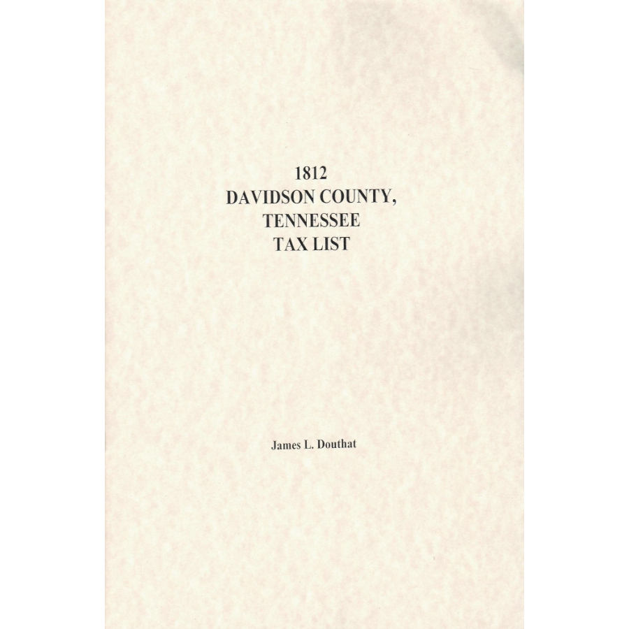 1812 Davidson County Tennessee Tax List - Historical Genealogy Records & Ancestry Research for Family History