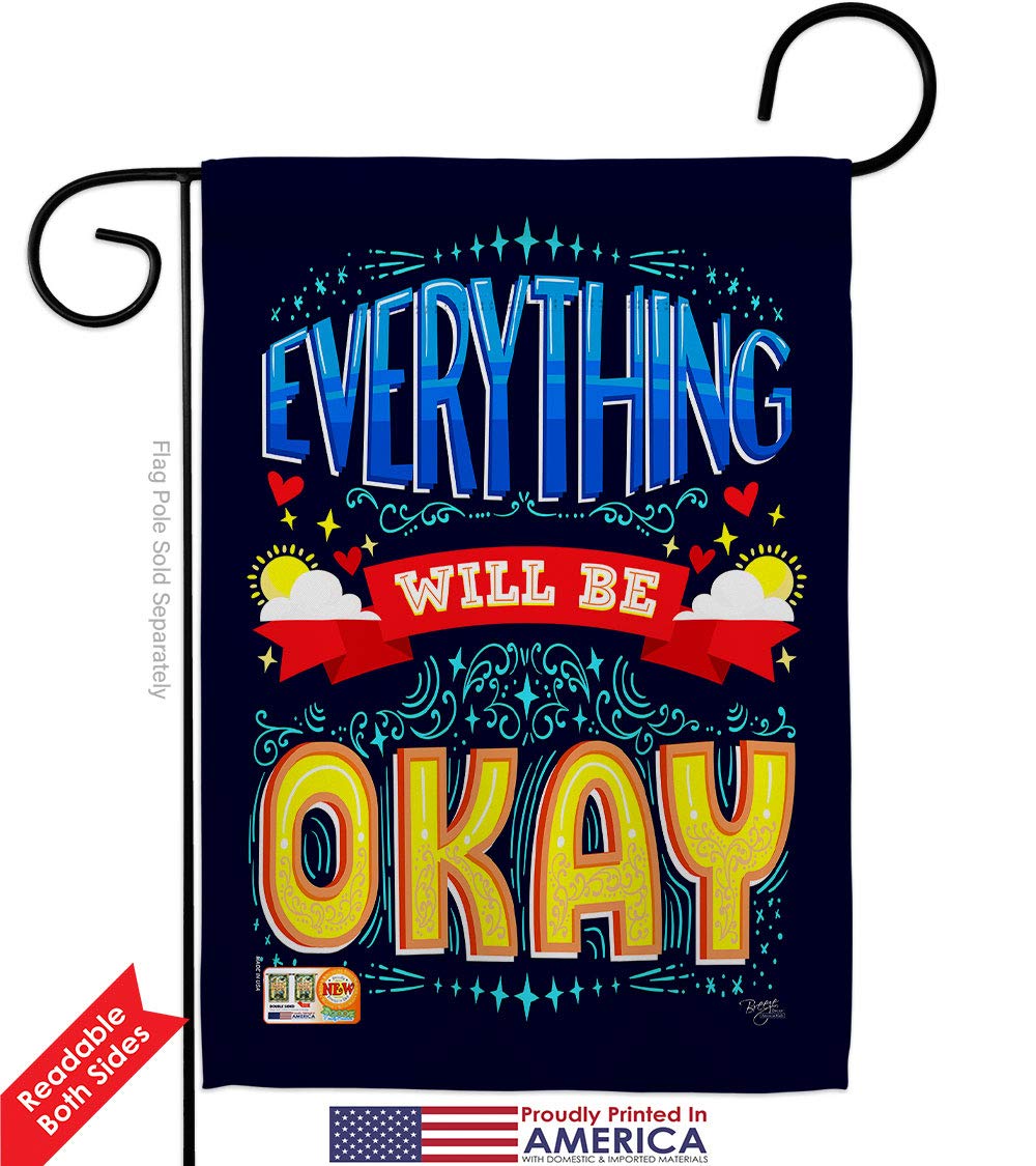 Everything Will Be Okay Double-Sided Garden Flag Set - Inspirational Spiritual Hope Love Wisdom Yard Banner (13x18.5 Inch) Made in USA - Perfect for Mailbox Hanger, Front Yard Decor, Housewarming Gift & Positive Home Décor