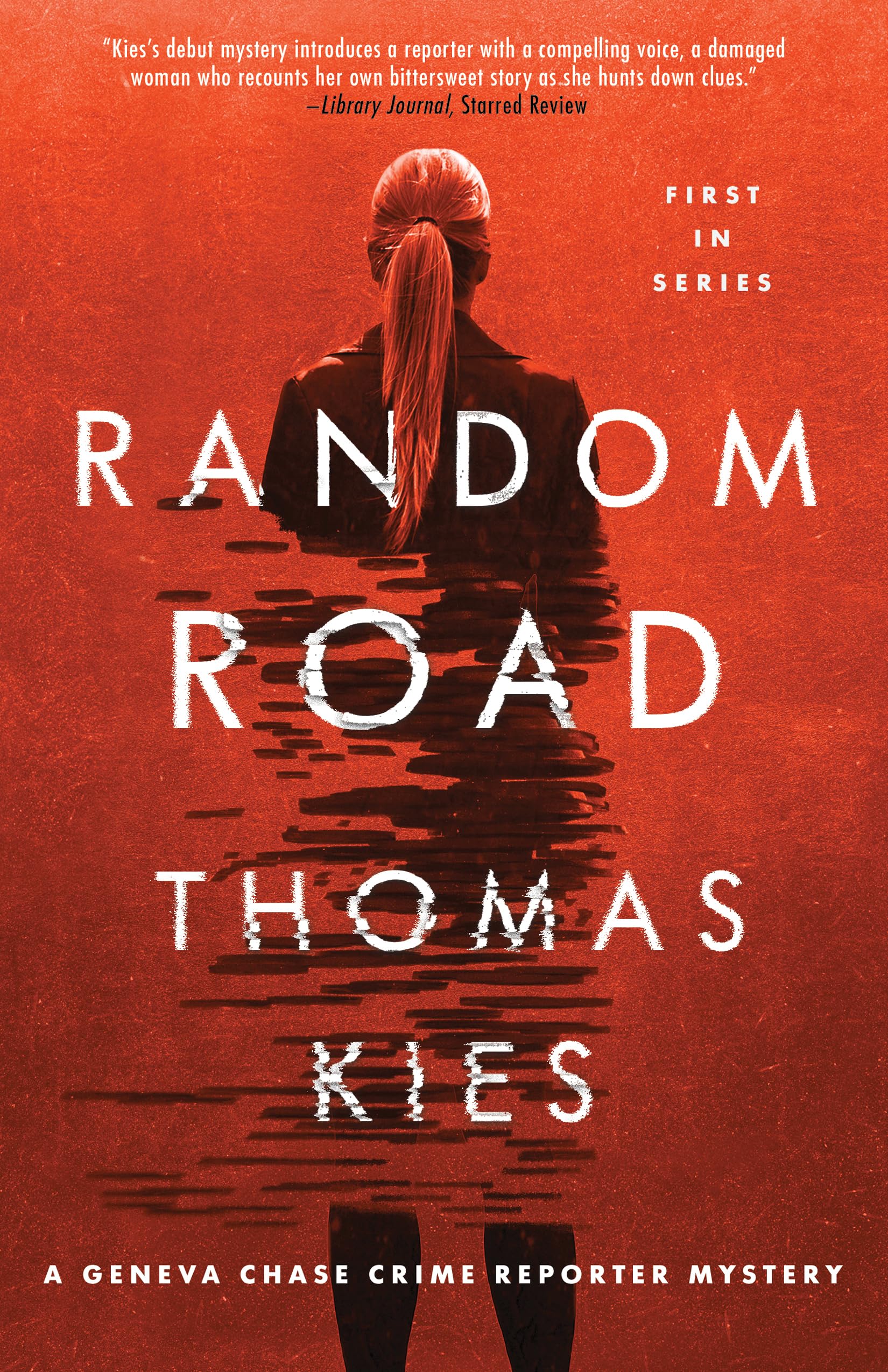 Random Road (Geneva Chase Crime Reporter Mysteries Book 1) - Mystery Thriller Novel for Crime Fiction Lovers - Perfect for Book Clubs & Weekend Reading