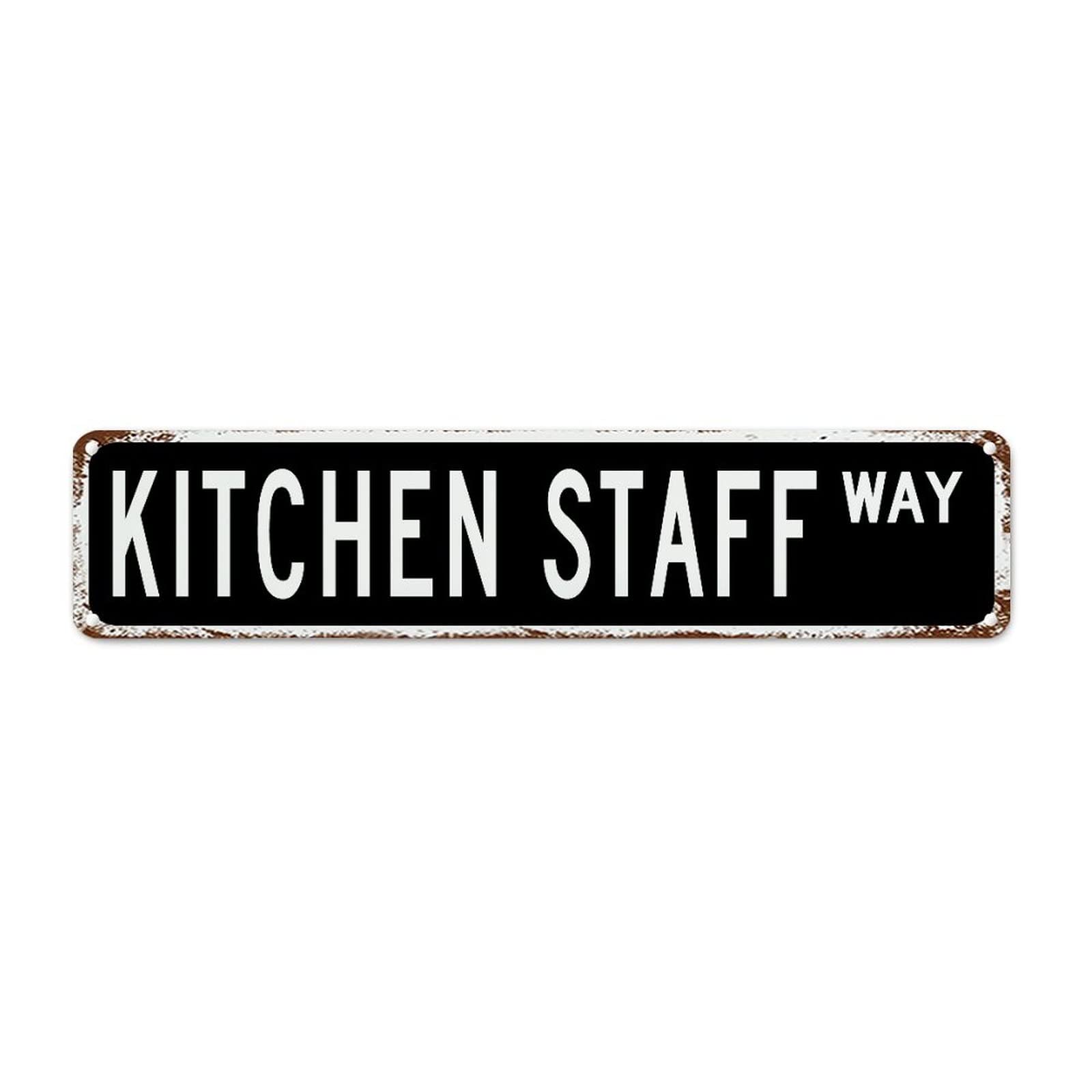 Custom Kitchen Staff Metal Sign - Vintage Rustic Wall Decor for Bedroom, Kitchen, Cafe, Bar, Office & Garage - Perfect Gift for Chefs & Restaurant Workers