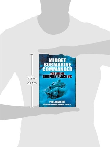Godfrey Place VC - Biography of a Midget Submarine Commander | WWII Naval Hero Story | Perfect for History Buffs & Military Enthusiasts