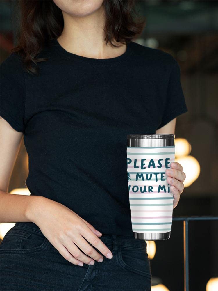 Please Mute Your Mic Tumbler - 20oz Insulated Stainless Steel Travel Mug with Lid - Funny Office Gift for Coworkers - Perfect for Video Calls, Meetings & Remote Work