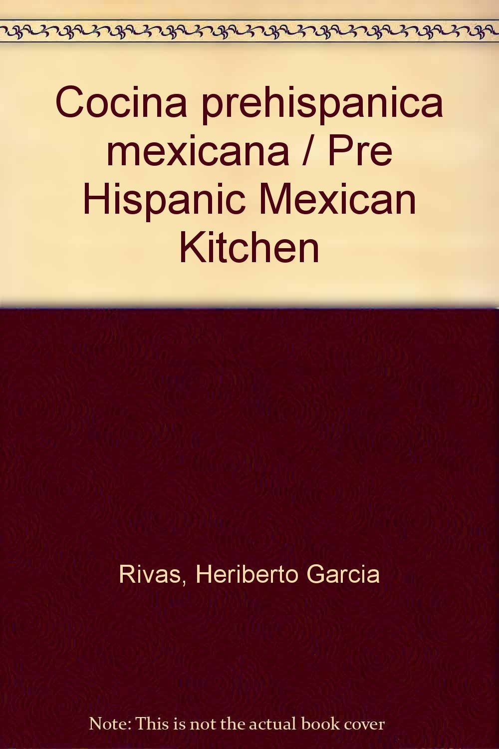Authentic Pre-Hispanic Mexican Cookbook - Traditional Recipes & Ancient Cuisine (Spanish Edition) | Explore Ancient Flavors for Home Cooking & Cultural Events