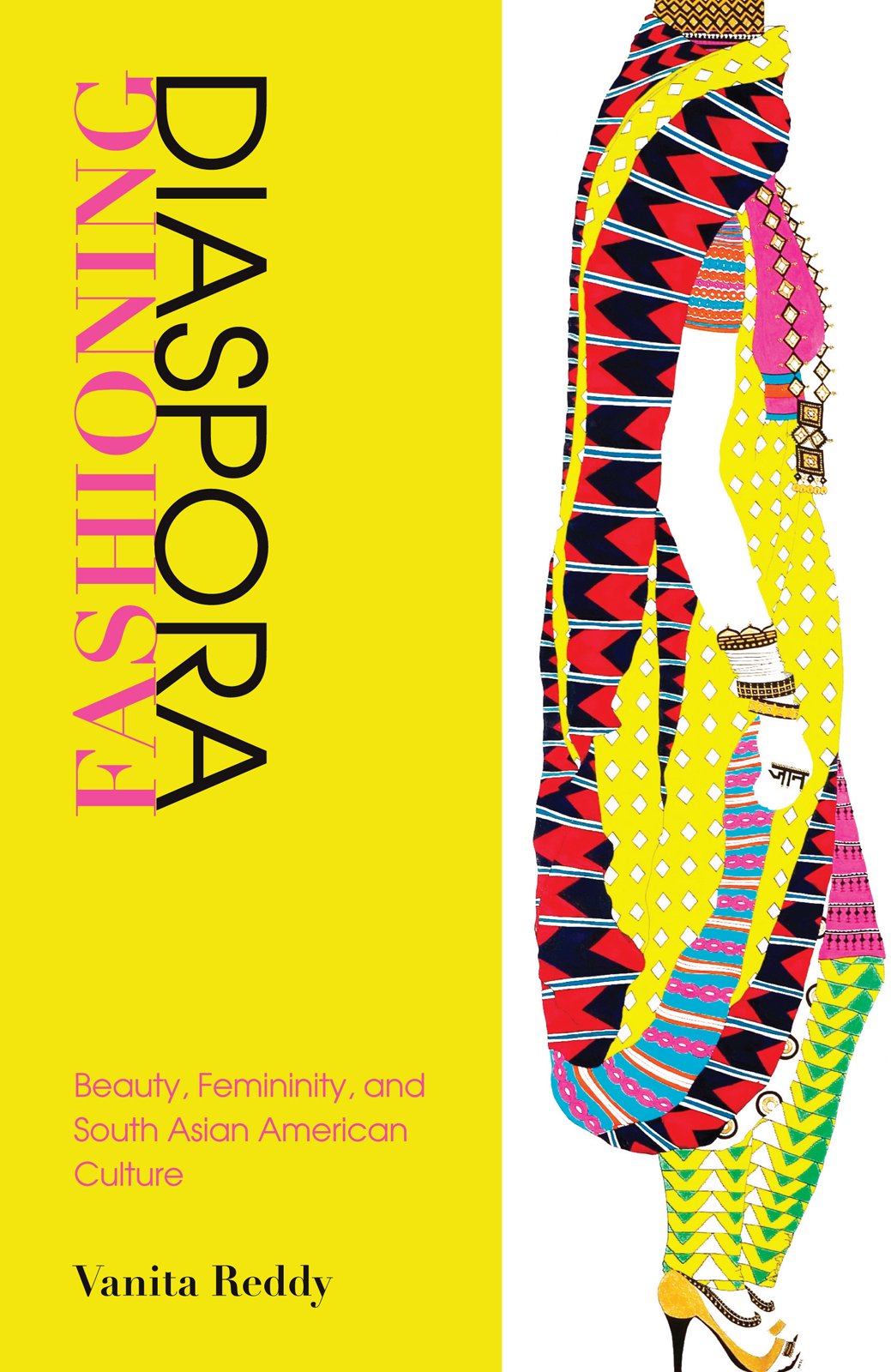 Fashioning Diaspora: Beauty, Femininity, and South Asian American Culture - Asian American History & Culture Book | Explore Identity, Beauty Standards & Cultural Heritage | Perfect for Asian Studies, Women's Studies & Cultural Research
