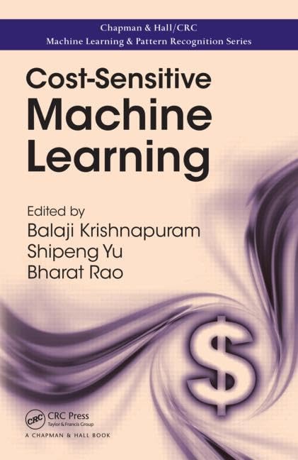 Cost-Sensitive Machine Learning Book - Machine Learning & Pattern Recognition Guide for Data Scientists | Perfect for AI Research & Algorithm Optimization