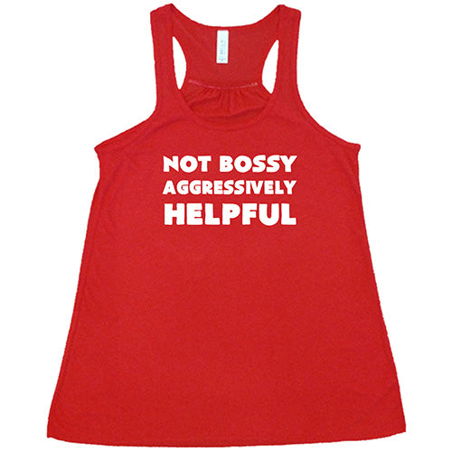 Not Bossy Aggressively Helpful Shirt - Funny Sarcastic Work Office Tee - Perfect for Team Building, Coworker Gifts & Workplace Humor