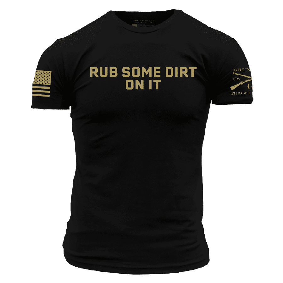Rub Some Dirt On It T-Shirt - Black Cotton Graphic Tee for Men & Women | Gym, Workout, Sports & Casual Wear
