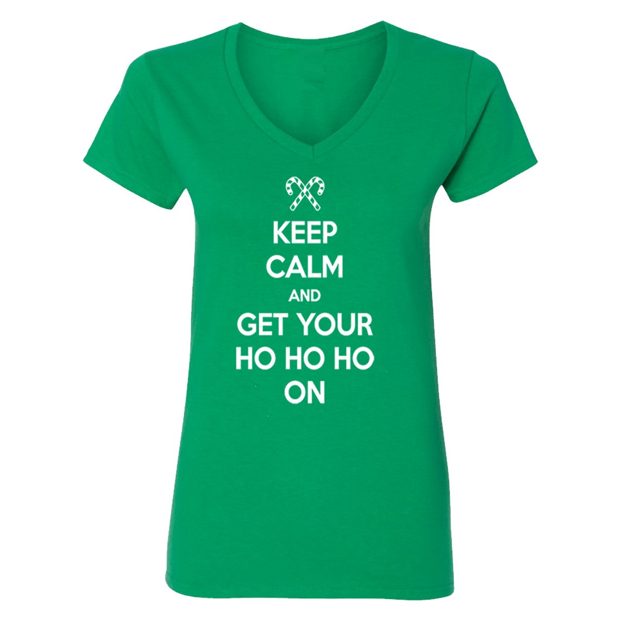 Funny Ugly Christmas Shirts for Women - Keep Calm and Get Your HO HO HO ON V-Neck Tee - Perfect for Holiday Parties, Family Gatherings & Festive Photos
