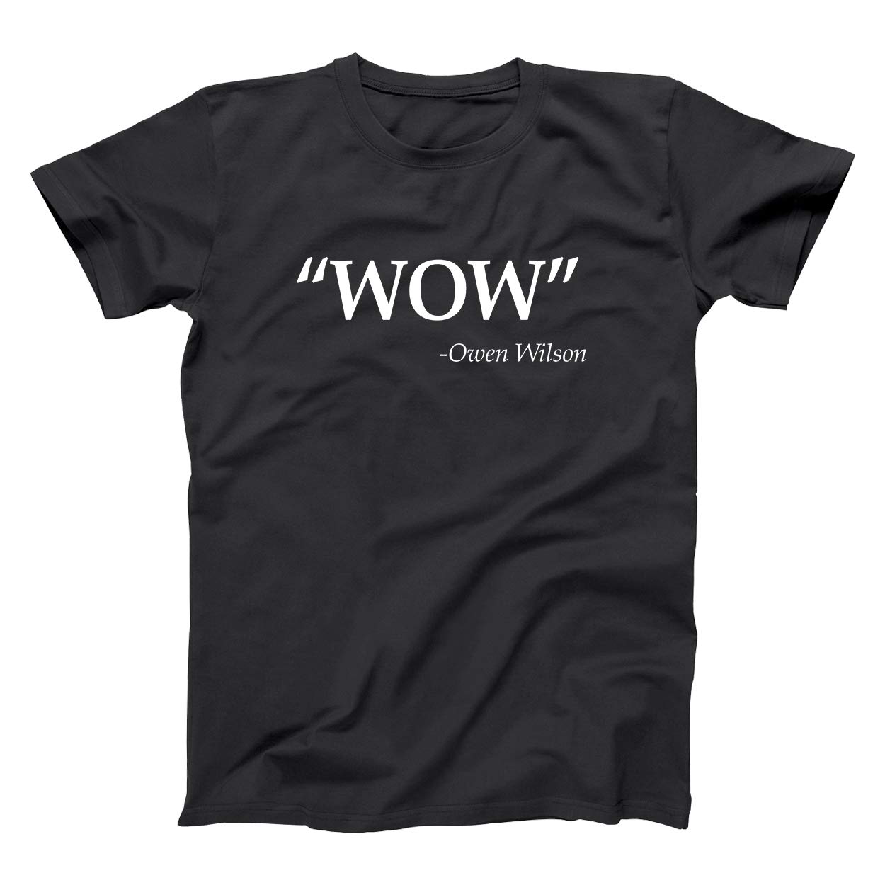 Wow Owen Wilson Quote T-Shirt for Men & Women | Funny Movie Quote Tee | Casual Wear & Gift Idea