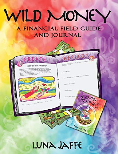 Wild Money: Financial Field Guide & Budget Journal for Personal Finance Management and Money Tracking