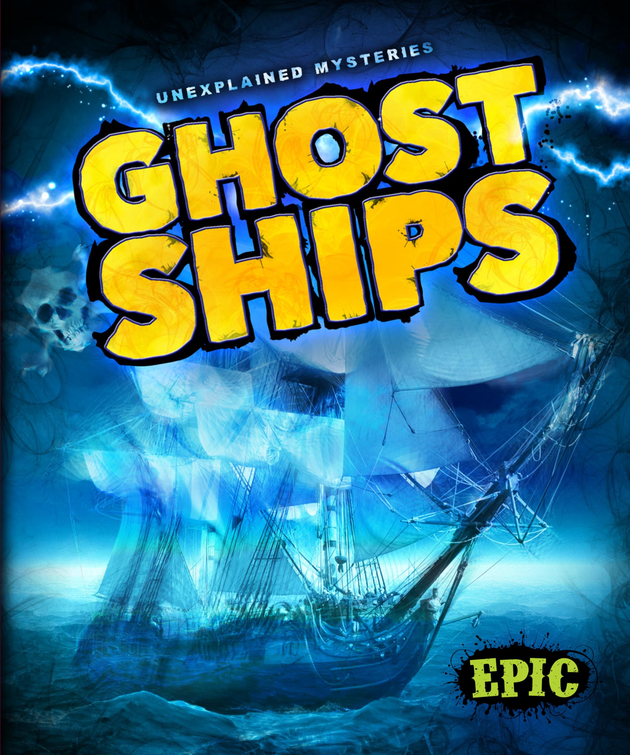 Ghost Ships: Unexplained Mysteries Book - True Paranormal Stories & Ocean Mysteries for Adults | Perfect for Mystery Lovers, Book Clubs & Paranormal Research