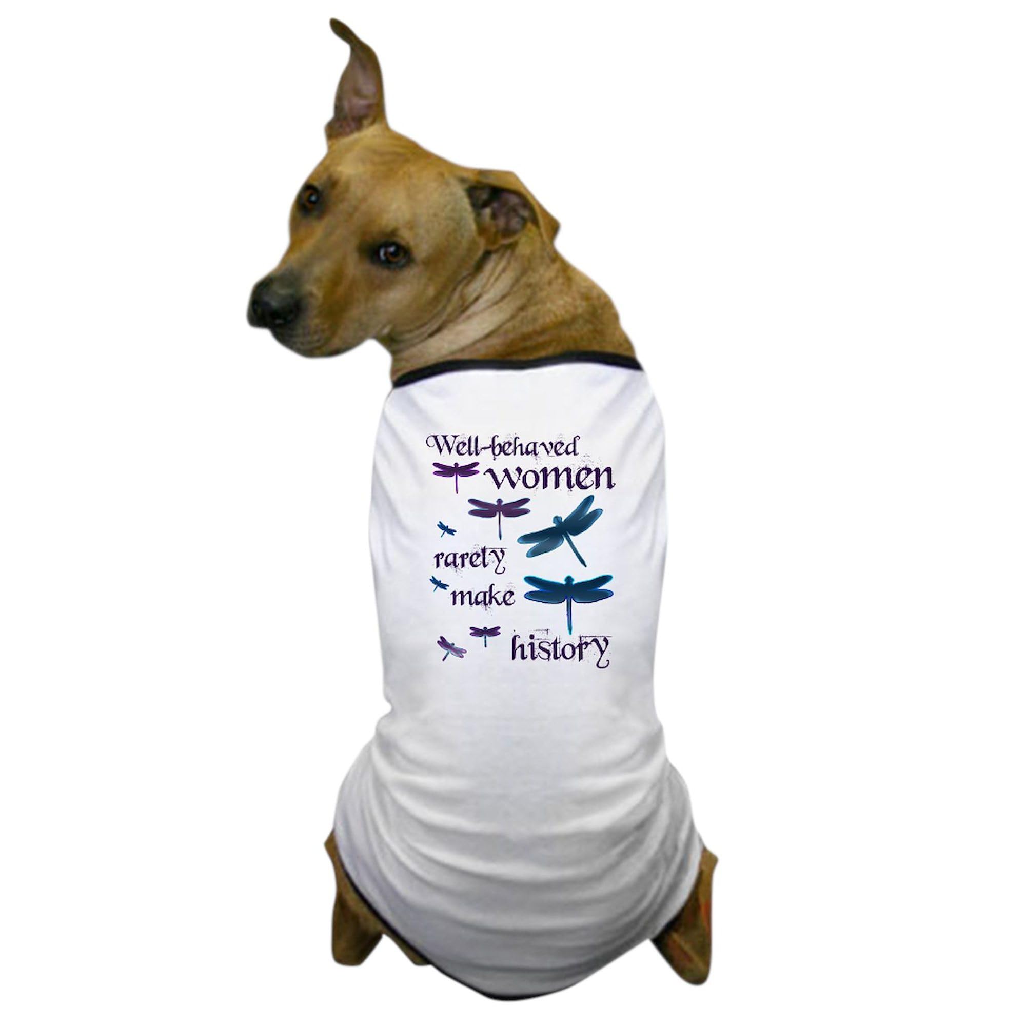 Funny Dog T-Shirt - Well Behaved Women Rarely Make History Pet Clothing | Cute Costume for Small & Large Dogs | Perfect for Parties, Halloween & Daily Walks