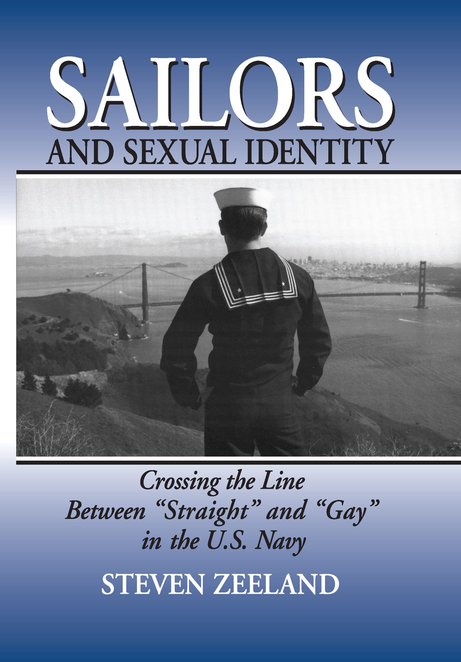 Exploring Sexual Identity in the U.S. Navy: Sailors Navigating Between Straight and Gay Identities | LGBTQ+ Military Studies Book | Perfect for Researchers and History Enthusiasts