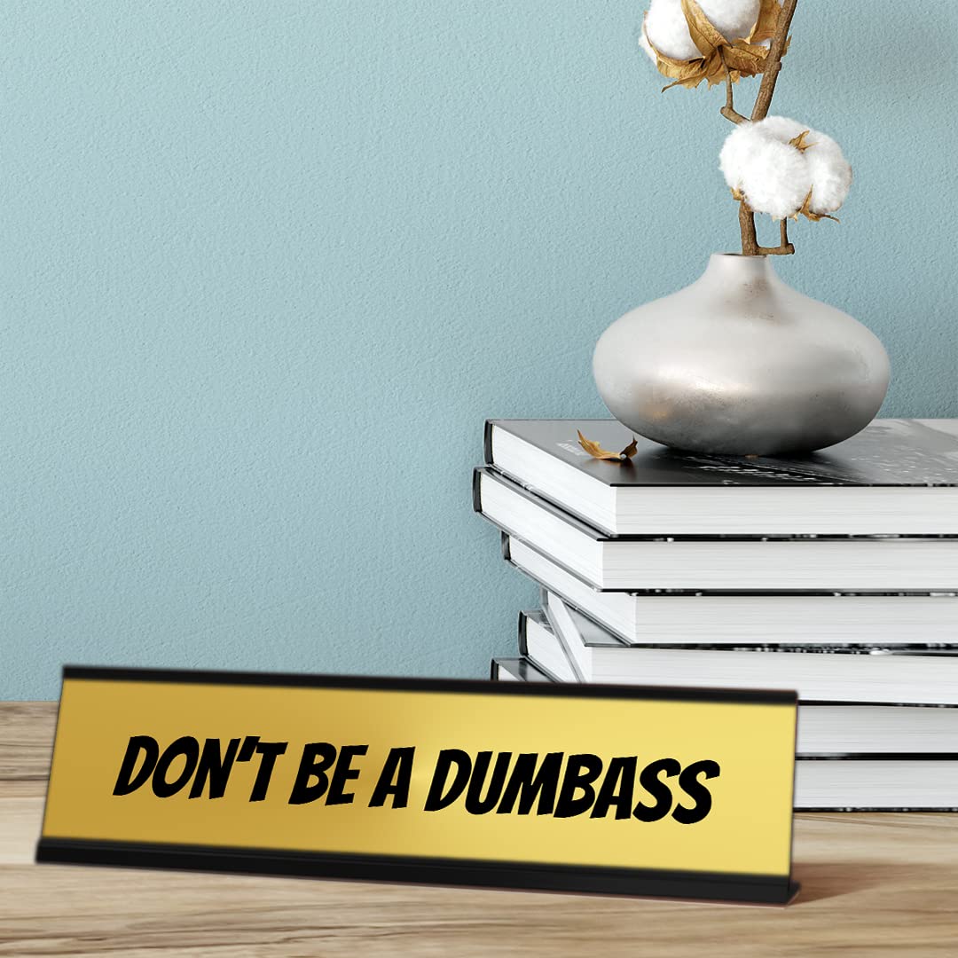Funny Gold Novelty Nameplate Desk Sign (2 x 8 Inches) - Perfect for Office Decor, Gag Gifts & Prank Pranks