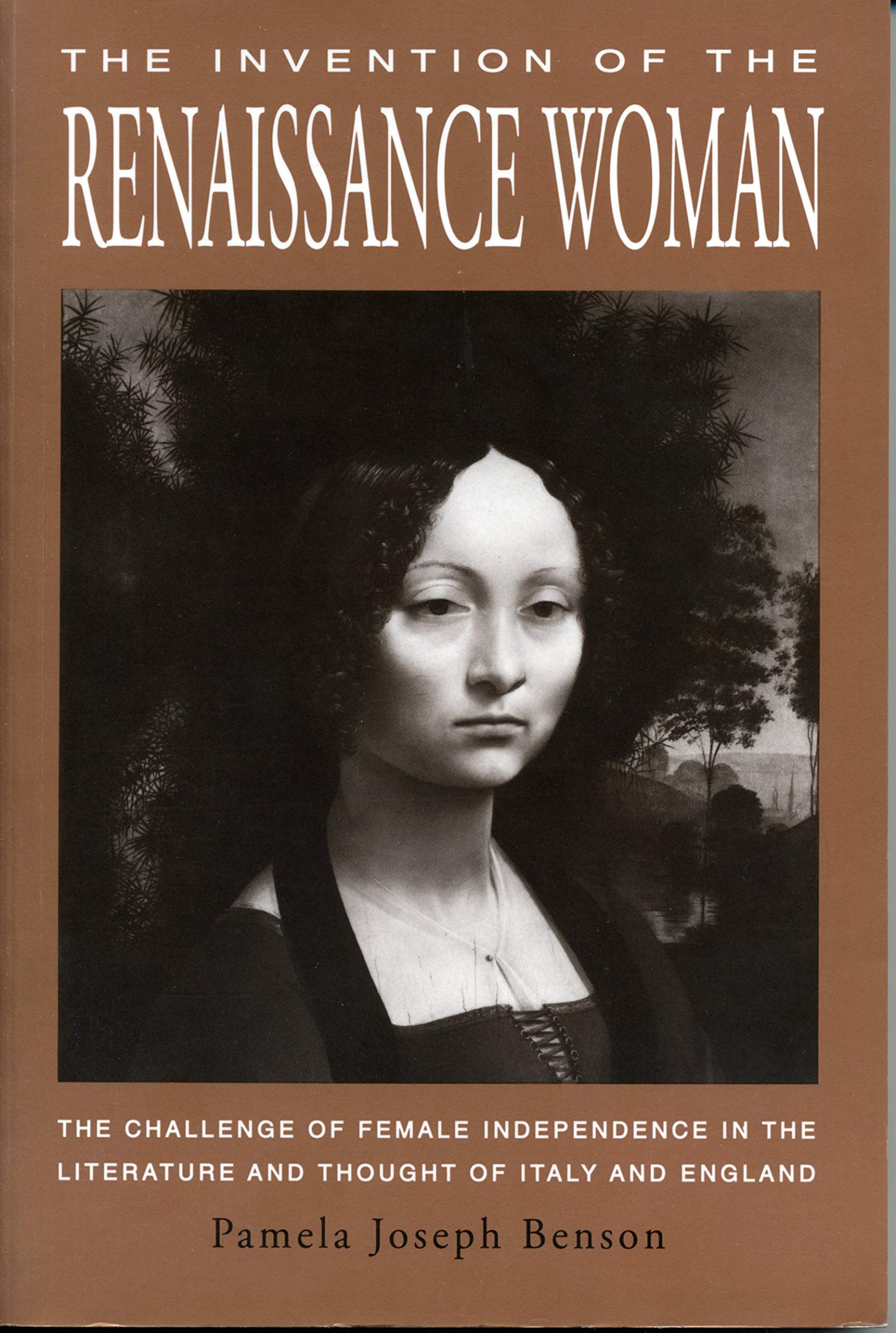 The Invention of the Renaissance Woman: Female Independence in Italian & English Literature - Perfect for History Students & Feminist Studies