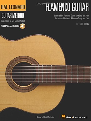 Flamenco Guitar Method Book & CD - Stylistic Supplement to Hal Leonard Guitar Method by Hugh Burns | Learn Flamenco Techniques | Perfect for Guitar Lessons & Spanish Music Practice